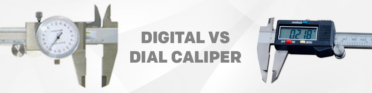 dial vs digital caliper